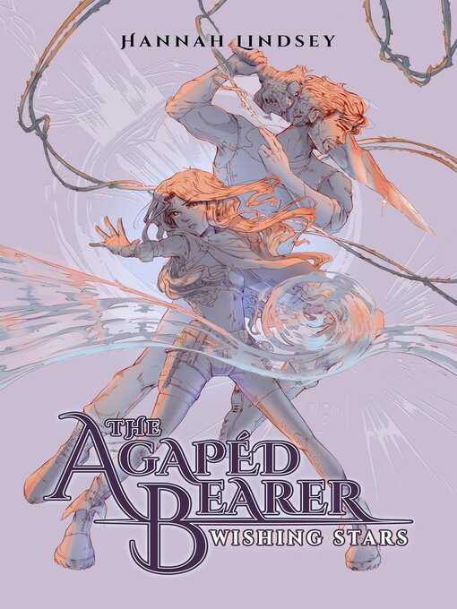 Title details for The Agapéd Bearer by Hannah Taylor Lindsey - Available